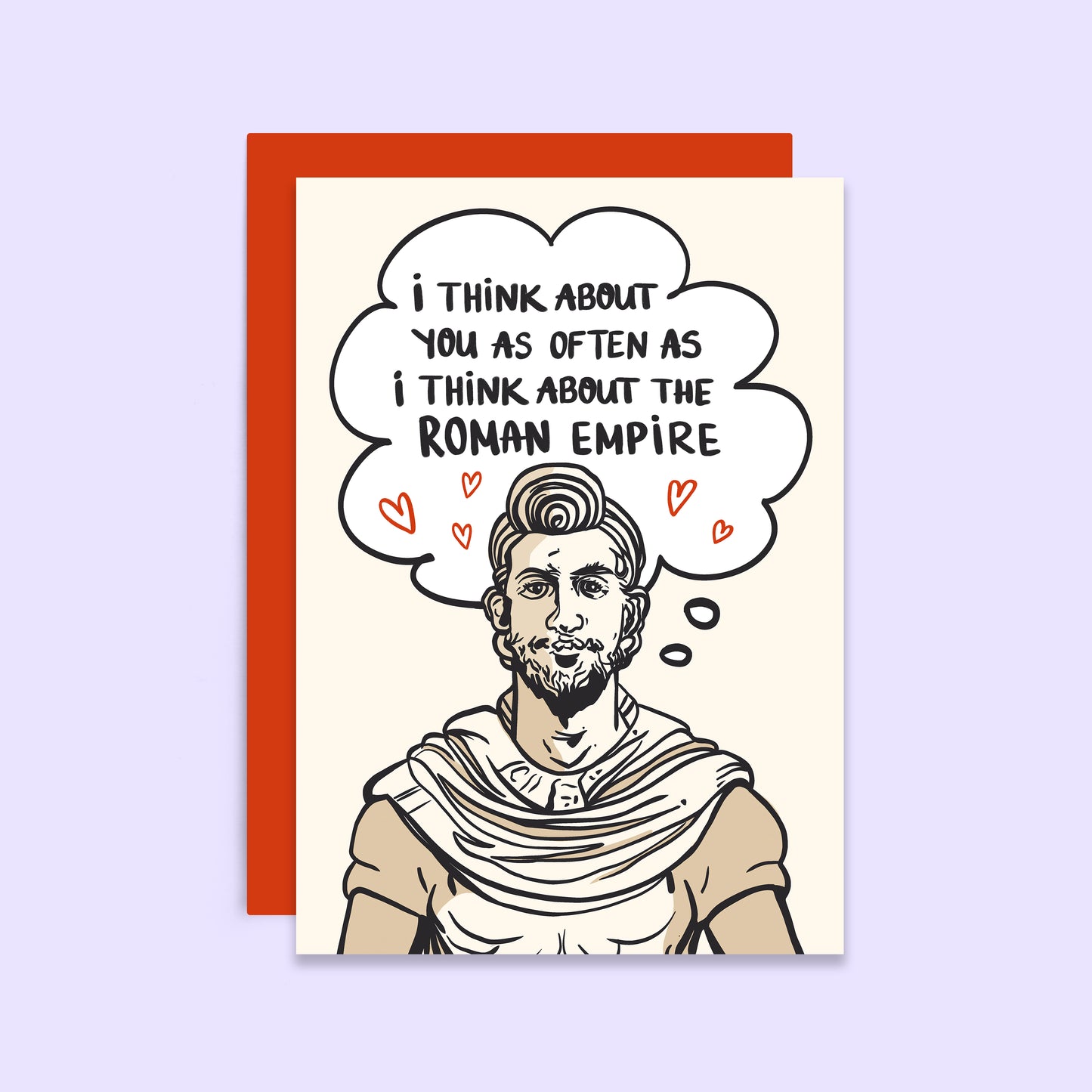 I Think About You As Often As The Roman Empire | Anniversary Card | Valentine's Day Card