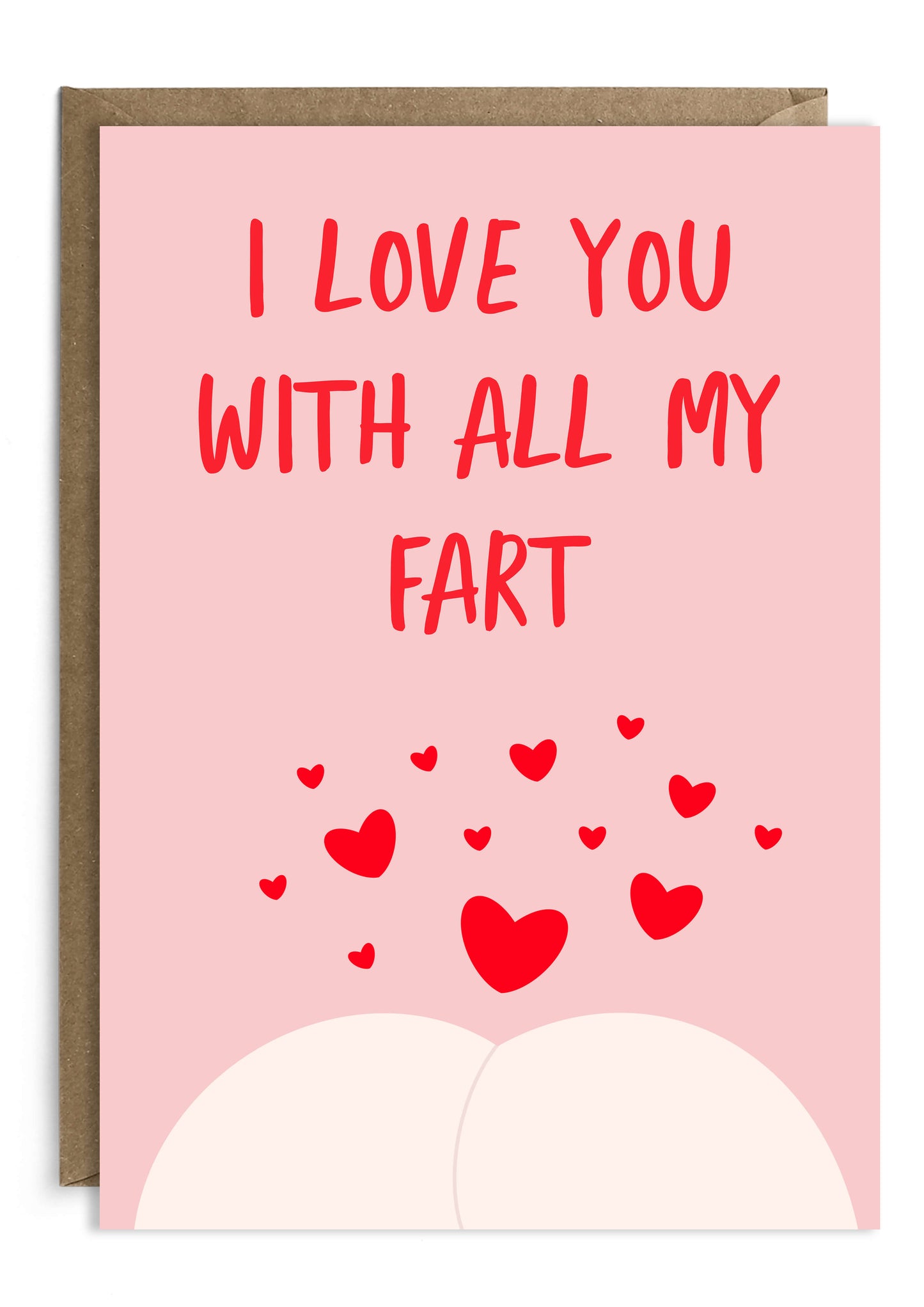 I Love You With All my Fart | Valentine’s Day Card | Love