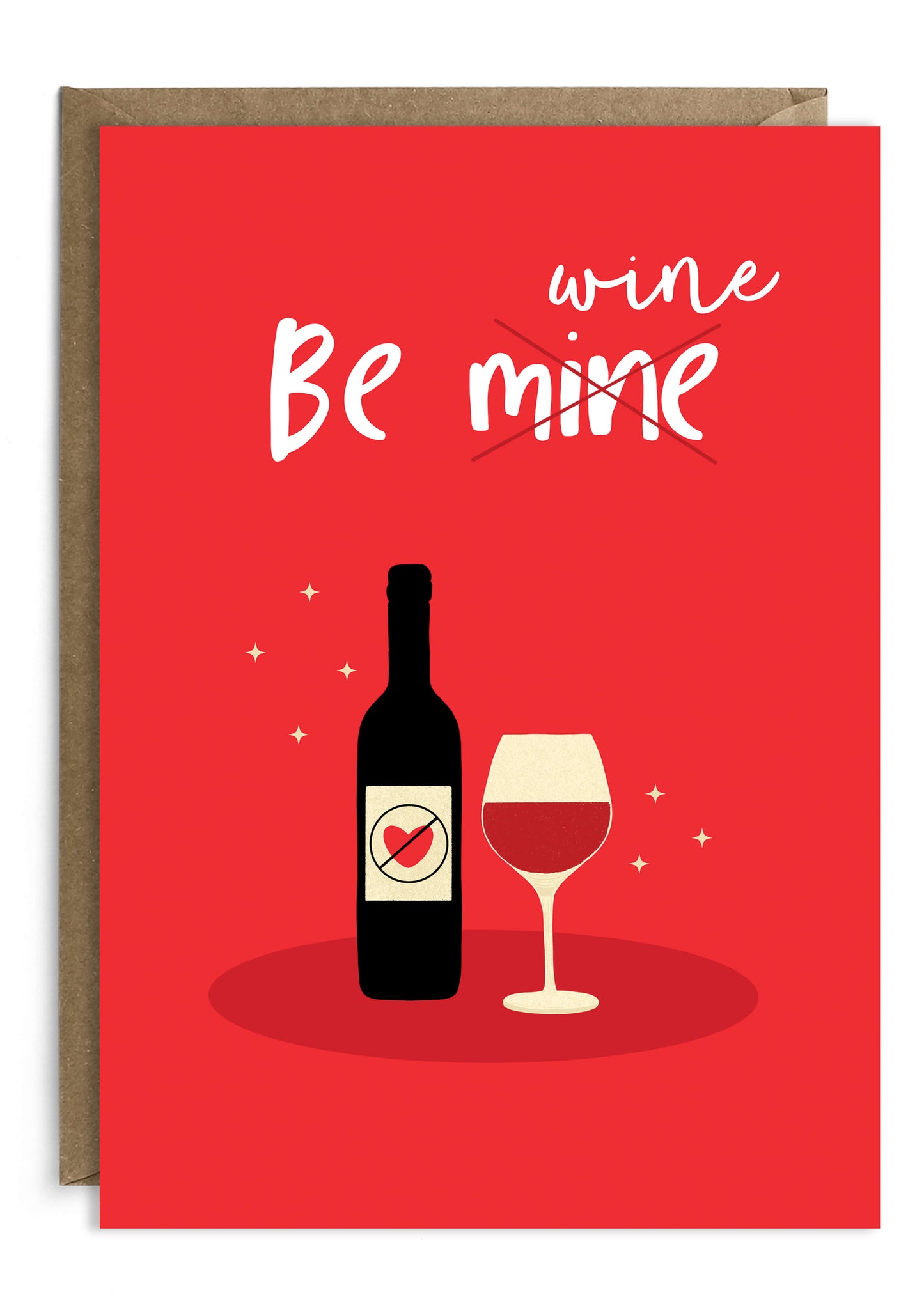 Be Mine Wine - Valentine's Day Card