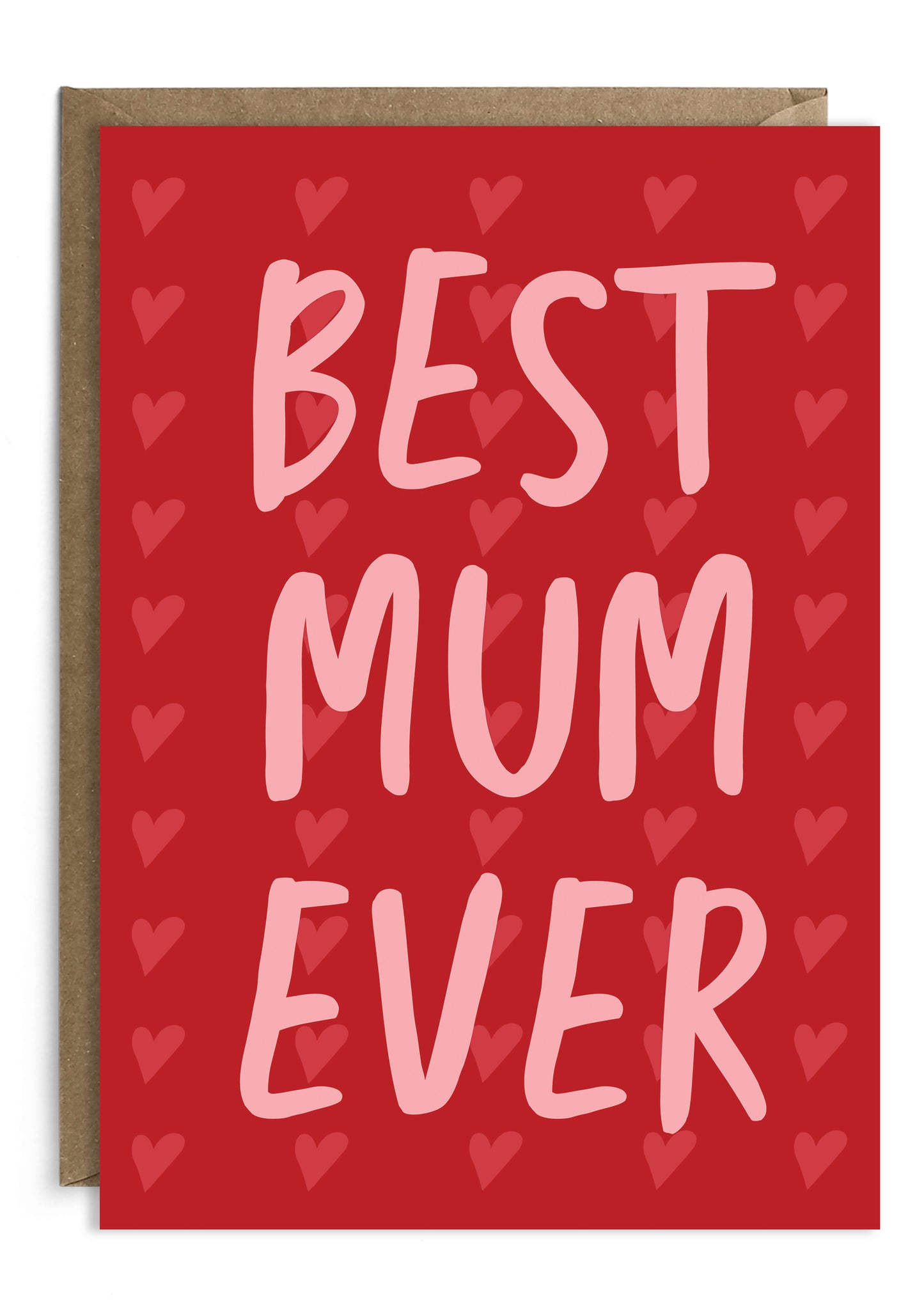 Best Mum Ever - Mother's Day Card