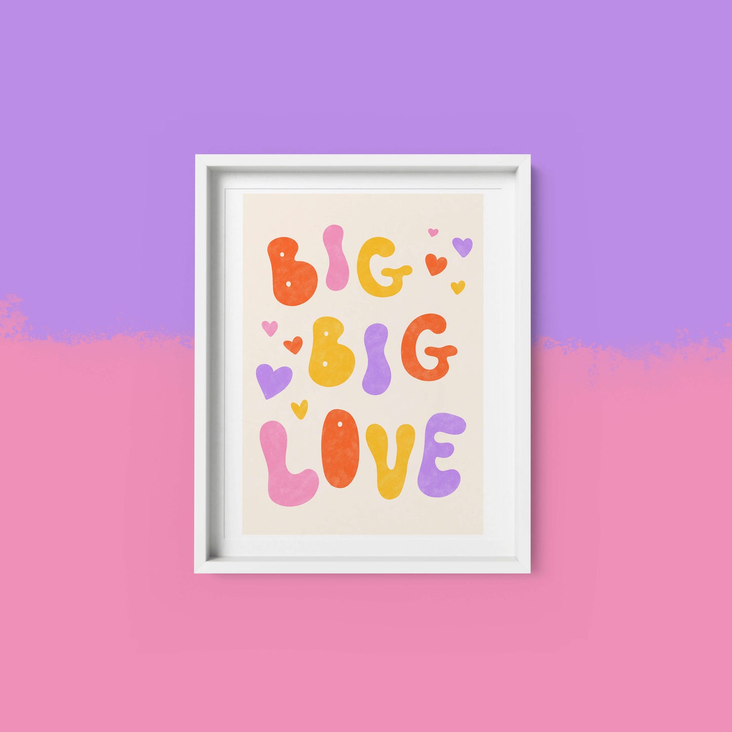 Big Big Love - Art Print | Home Decor | Office Wall Art