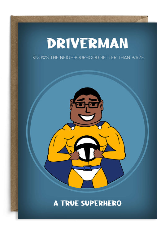 Funny Father's Day Card - Driverman-For Superhero Dads Who Know Your Neighbourhood Better Than Waze