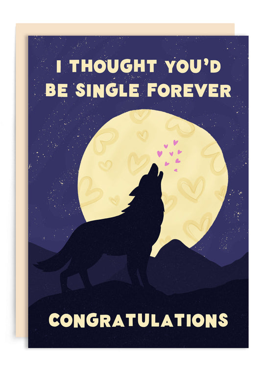 Single Forever Funny Engagement Card | Funny Wedding Cards