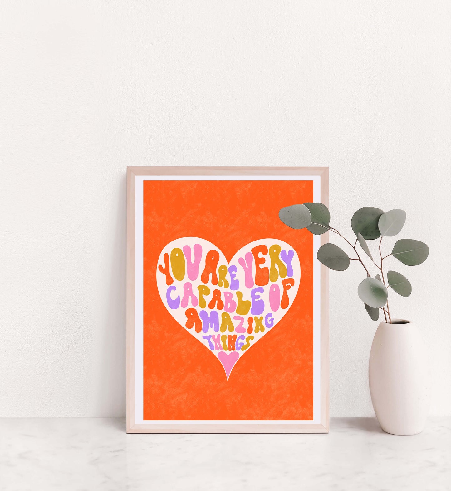 You Are Very Capable of Amazing Things - Positive Art Print