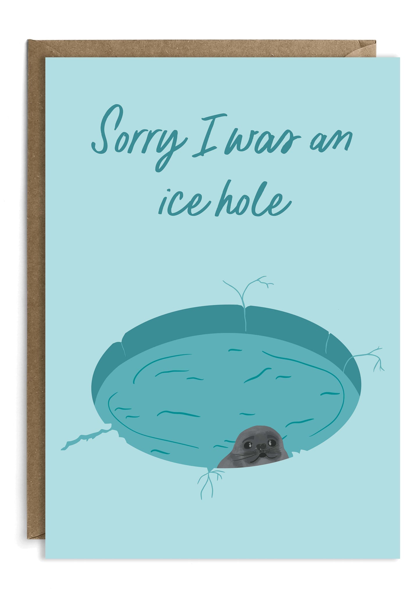 Ice Hole | Sorry Card | Apology Card | Funny Sorry Card