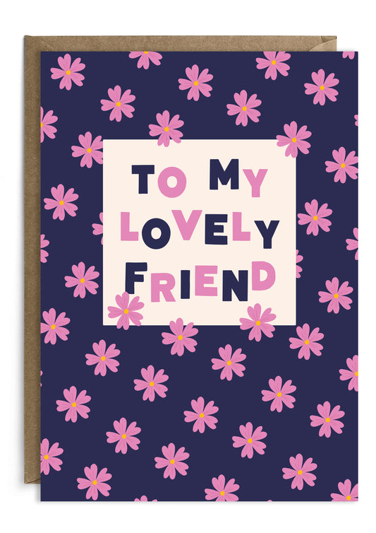 To My Lovely Friend Card | Friendship Card | Birthday Card