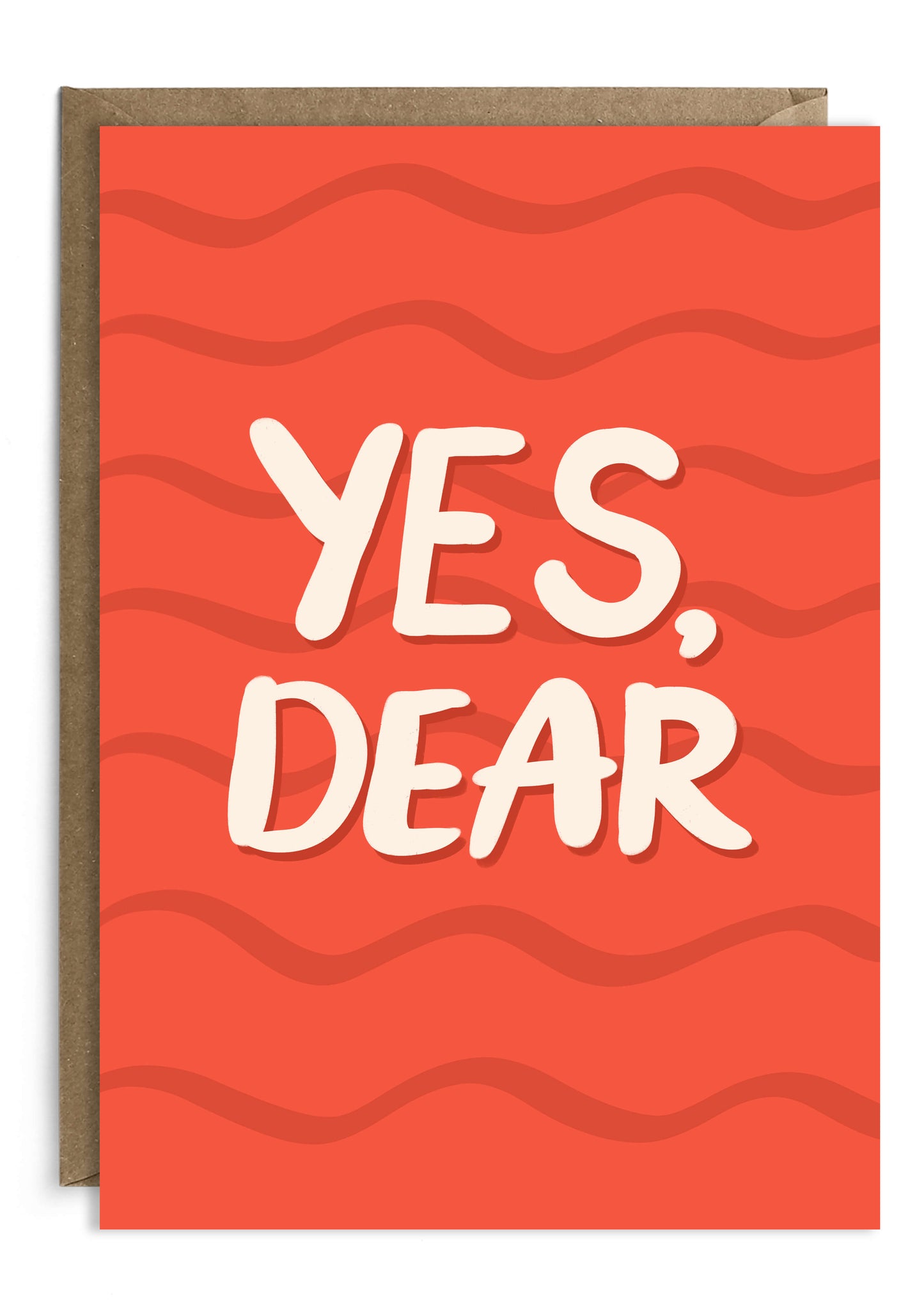 Yes Dear Love Card | Anniversary Card | Valentines Day Card