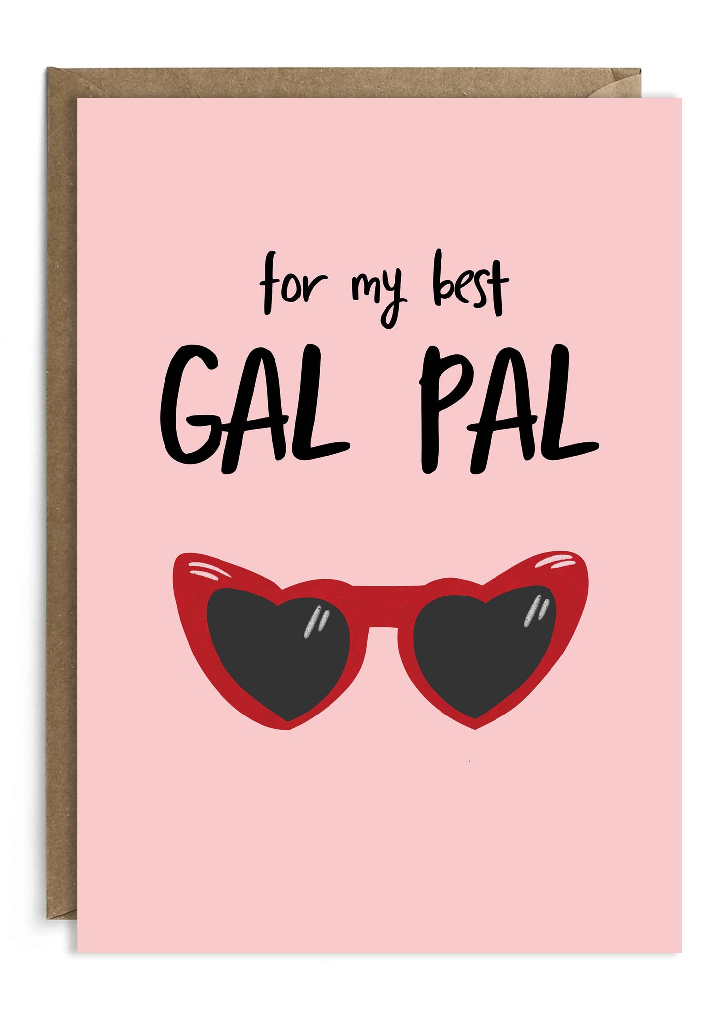 For My Best Gal Pal - Card for Best Friend