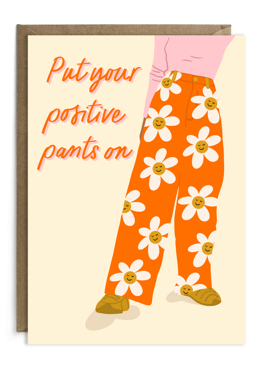 Positive Pants Encouragement Card | Thinking of You Card